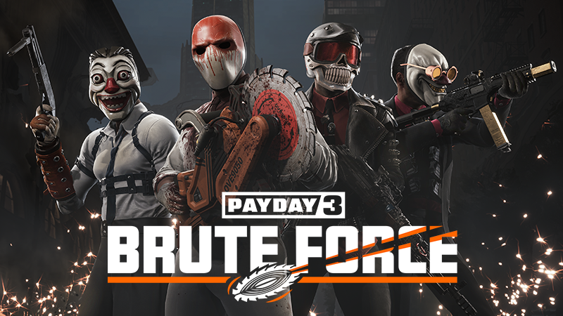 PAYDAY 3: Brute Force Crimebond Now Available!