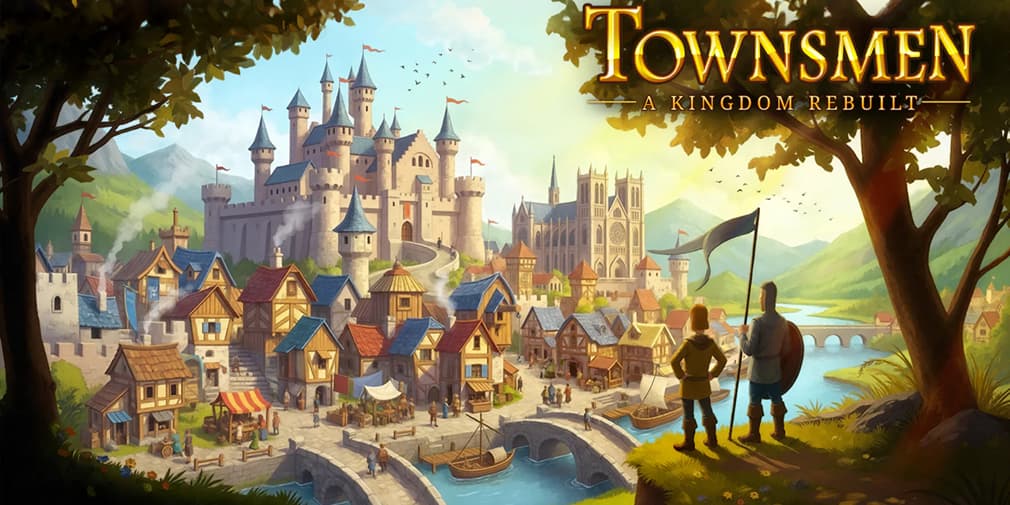 Townsmen: A Kingdom Rebuilt beginner’s guide – Five top tips for getting started with your new town